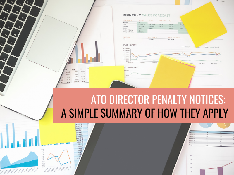 ATO Director Penalty Notices; A simple summary of how they apply