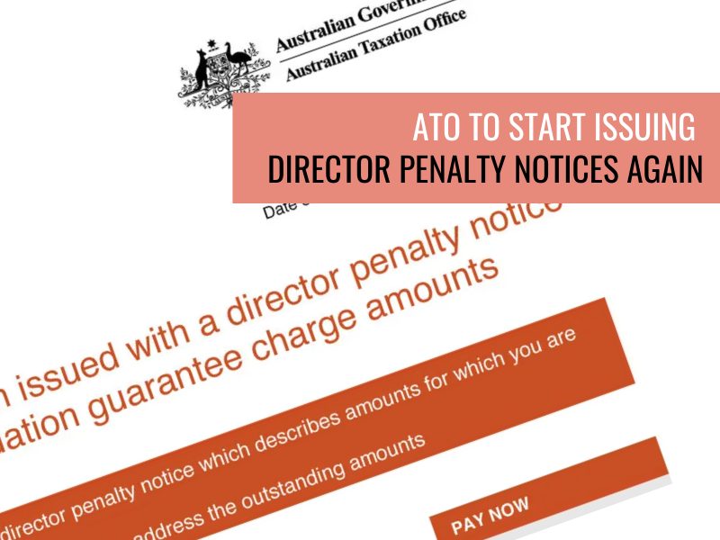 ATO to start issuing Director Penalty Notices again